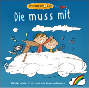  CD: WUNDERWOLKE "Die muss mit" 